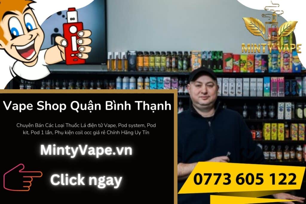 Shop Vape Binh Thanh Ban Vape Pod Chinh Hang Gia Re